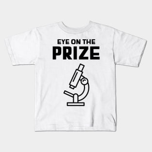 Eye on the Prize Kids T-Shirt